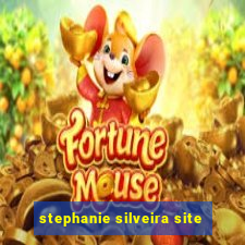 stephanie silveira site